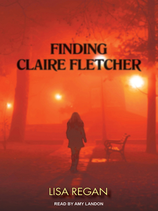Title details for Finding Claire Fletcher by Lisa Regan - Wait list